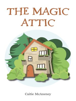 cover image of The Magic Attic